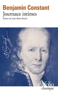 Journaux intimes - Constant Benjamin - Roulin Jean-Marie
