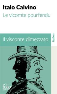 Le vicomte pourfendu. Edition bilingue français-italien - Calvino Italo - Rueff Martin