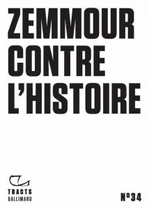 Zemmour contre l'histoire - COLLECTIF