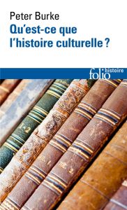 Qu'est-ce que l'histoire culturelle ? - Burke Peter - Jaquet Christophe
