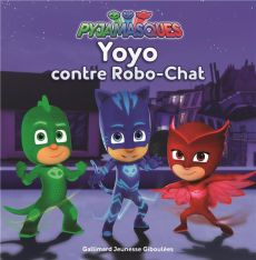 Les Pyjamasques (série TV) Tome 2 : Yoyo contre Robo-Chat - ROMUALD