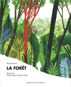 La forêt - Bozzi Riccardo - Lopiz Violeta - Vidali Valerio -