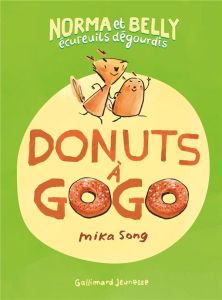 Norma et Belly écureuils dégourdis Tome 1 : Donuts à gogo - Song Mika