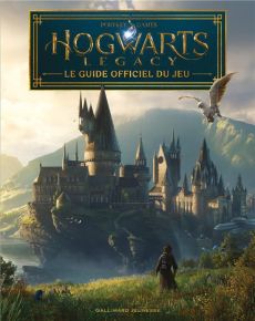 Hogwarts Legacy. Le guide officiel du jeu - Lewis Kate - Davies Paul - Lecoq Sophie