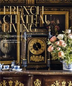 FRENCH CHATEAU LIVING - ILLUSTRATIONS, COULEUR - NICOLAY BARBARA DE