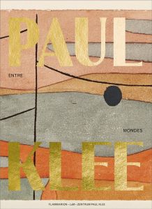 Paul Klee, entre deux mondes - COLLECTIF