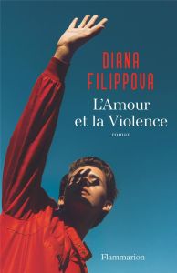 L'Amour et la Violence - Filippova Diana