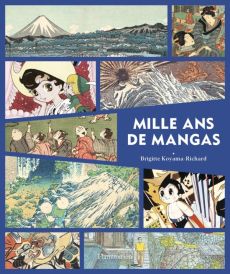 Mille ans de mangas - Koyama-Richard Brigitte