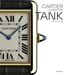 Cartier. La montre Tank - Cologni Franco - Roulet Christophe