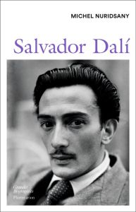 Salvador Dalí - Nuridsany Michel