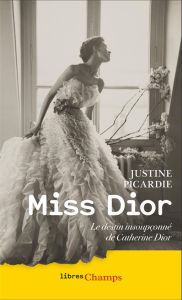 Miss Dior. Le destin insoupçonné de Catherine Dior - Picardie Justine - Boniecki Gabriel