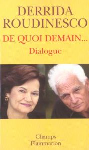 De quoi demain... Dialogue - Derrida Jacques - Roudinesco Elisabeth