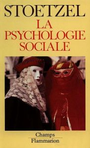 La psychologie sociale - Stoetzel Jean