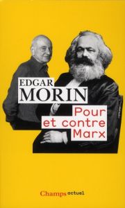 Pour et contre Marx - Morin Edgar