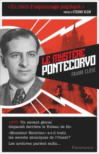 Le Mystère Pontecorvo - Close Frank - Leclercq Bénédicte - Klein Etienne