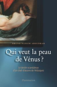 Qui veut la peau de Vénus ? - Aboudrar Bruno Nassim