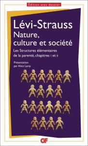 Nature, culture et société. Les structures élémentaires de la parenté, chapitre 1 et 2 - Lévi-Strauss Claude - Lamy Alice