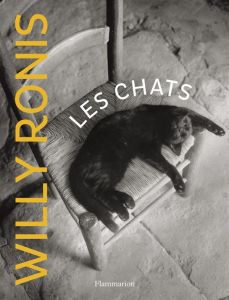 Les chats - Ronis Willy - Fellous Colette