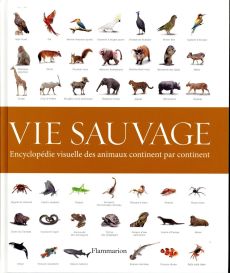 Vie sauvage. Encyclopédie visuelle des animaux continent par continent - Macdonald David - Burnie David - Mccarthy Colin -