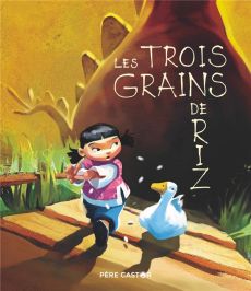 Les trois grains de riz - Bertron-Martin Agnès - Sanchez Virginie