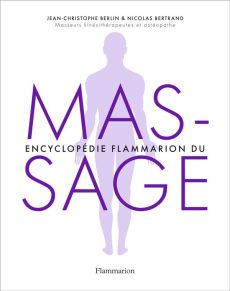 Encyclopédie du massage - Berlin Jean-Christophe - Bertrand Nicolas - Herzog