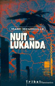 Nuit sur Lukanda - Menonville Marc