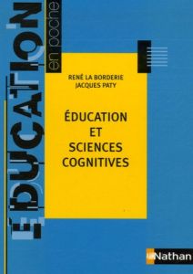 Education et sciences cognitives - La Borderie René - Paty Jacques