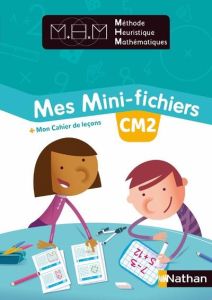 Méthode Heuristique Mathématiques CM2. Mes mini-fichiers + mon cahier de leçons - Pinel Nicolas