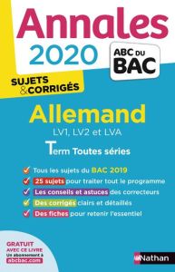 Allemand LV1, LV2 et LVA Tle toutes séries. Sujets & corrigés, Edition 2020 - Brunet Cécile - Keunebroek Noémie
