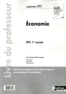 Economie BTS 1re année. Livre du professeur - Lenormand Olivia - Baranes Nancy - Ortolan Sophie