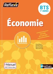 Economie BTS 1re année. Edition 2017 - Besson Pascal - Boyer Dominique - Gabillet Maurice