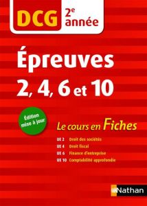 DCG 2e année Epreuves 2, 4, 6 et 10. Edition 2018 - Chauderlot Patricia - Fornasier Christian - Gensse