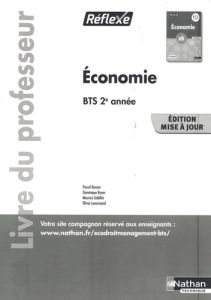 Economie BTS 2e année Réflexe. Livre du professeur, Edition 2019 - Besson Pascal - Boyer Dominique - Gabillet Maurice