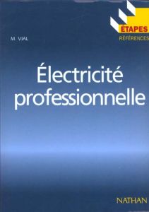 Electricité professionnelle - Vial M