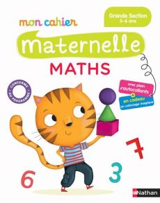 Mon cahier maternelle Maths. Grande Section 5-6 ans - Vidal Mariana - Paumard Manon
