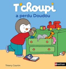 T'choupi a perdu Doudou - Courtin Thierry