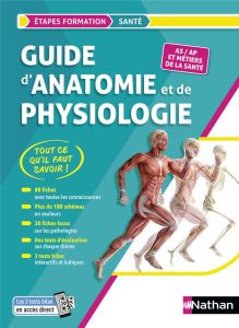 Guide d'anatomie et de physiologie. AS/AP et métiers de la santé, Edition 2023 - Savignac Blandine - Le Gruiec Edith