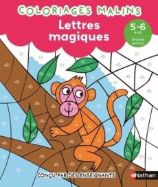 Lettres magiques GS - Coloriages malins - Chica Stéphanie - Ahrweiller Lucile