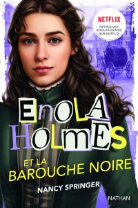 Les enquêtes d'Enola Holmes Tome 7 : Enola Holmes et la barouche noire - Springer Nancy - Vassallo Rose-Marie