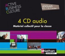Anglais BTS 1re & 2e années Active Business Culture. 4 CD audio - Pilorget Christine