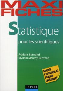 Statistique en 80 fiches pour les scientifiques - Bertrand Frédéric - Maumy-Bertrand Myriam