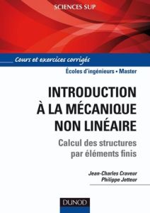 Introduction à la mécanique non linéaire - Craveur Jean-Charles, Jetteur Philippe