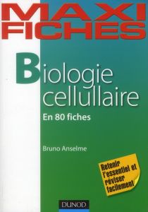 Biologie cellulaire - Anselme Bruno