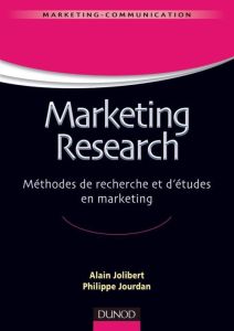 Marketing Research - Jolibert Alain, Jourdan Philippe