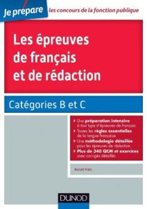 TOUS CONCOURS FONCTION PUBLIQUE - T01 - LES EPREUVES DE FRANCAIS ET DE REDACTION - CATEGORIES B ET C - PRIET BENOIT