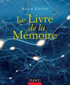 Le livre de la mémoire - Lieury Alain