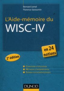 L'Aide-mémoire du WISC-IV - Jumel Bernard, Savournin Florence