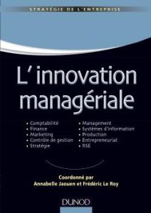 L'innovation managériale - Collectif  , Jaouen Annabelle, Le Roy Frédéric