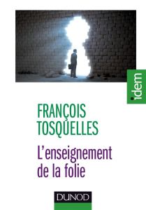 L'enseignement de la folie - Tosquelles François - Delion Pierre - Henriet Jean
