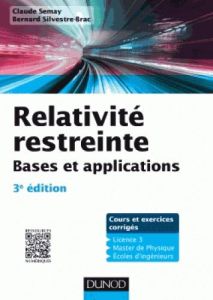 Relativité restreinte. Bases et applications, 3e édition - Semay Claude - Silvestre-Brac Bernard